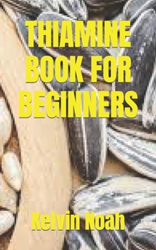 Paperback Thiamine Book for Beginners Book