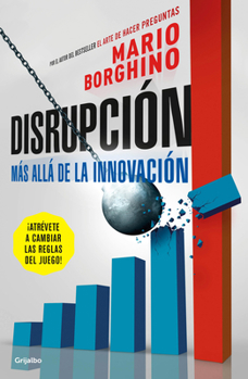 Paperback Disrupción: Más Allá de la Innovación / The Disruption [Spanish] Book