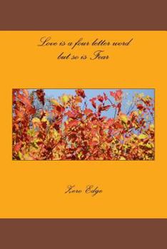 Paperback Love is a four letter word but so is Fear Book
