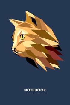 Notebook: Ruled Cats Journal - Lined Cat Lover Organizer Pussycat Planner - Girlfriend Gift Idea Boyfriend - Cats Gift Idea Diary 6x9 Inch Polygon Cat 120 Pages - Cat Owner Birthday Present