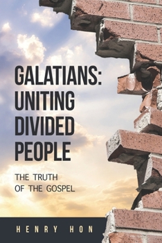 Paperback Galatians: Uniting Divided People: The Truth of the Gospel Book