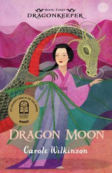 Dragon Moon - Book #3 of the Dragonkeeper