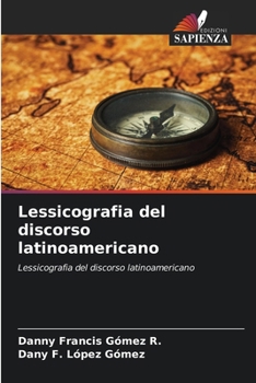 Paperback Lessicografia del discorso latinoamericano [Italian] Book