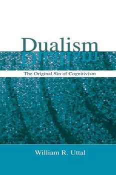 Paperback Dualism: The Original Sin of Cognitivism Book