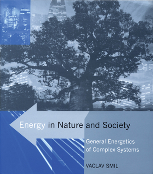 Paperback Energy in Nature and Society: General Energetics of Complex Systems Book
