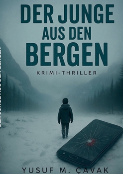 Der Junge aus den Bergen: Krimi