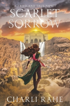 Paperback Scarlet Sorrow: A Tried & True Novel Book