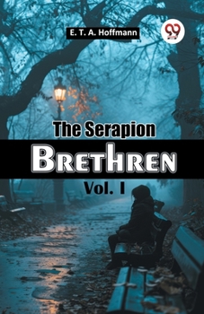 Paperback The Serapion Brethren Vol. I Book