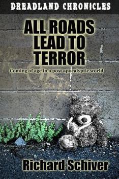 All Roads Lead to Terror - Book #1 of the Dreadland Chronicles
