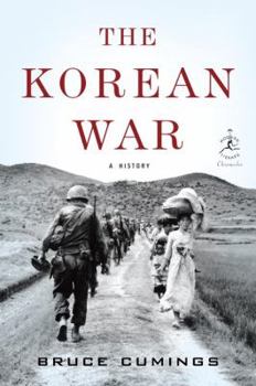 The Korean War: A History - Book #33 of the Modern Library Chronicles