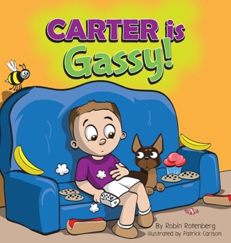 Hardcover Carter Is Gassy Book
