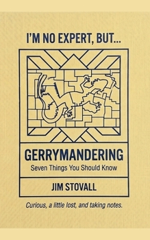 Gerrymandering (I'm No Expert, But:)