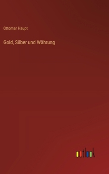 Hardcover Gold, Silber und Währung [German] Book