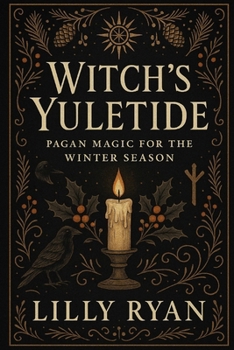 Paperback Witch's Yuletide: Pagan Magic for the Winter Season Book