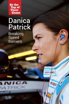 Library Binding Danica Patrick: Breaking Speed Barriers Book