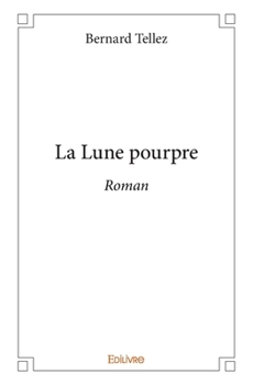 La Lune pourpre (French Edition)