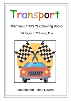 Paperback Transport: Premium Children's Colouring Books Book