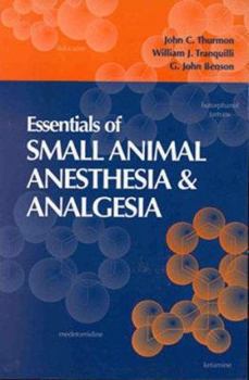 Paperback Essentials of Veterinary Anesthesia & Analgesia: Small Animal Practice Book