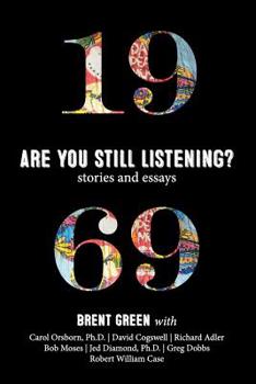 Paperback 1969: Are You Still Listening?: Stories & Essays Book