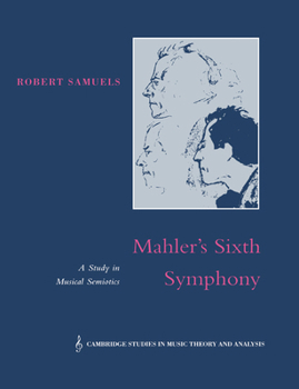 Paperback Mahler's Sixth Symphony: A Study in Musical Semiotics Book