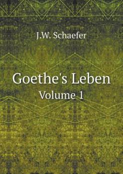 Paperback Goethe's Leben Volume 1 [German] Book