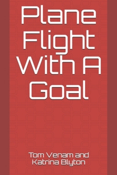 Paperback Plane Flight With A Goal Book