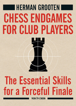 Paperback Chess Endgames for Club Players: The Essential Skills for a Forceful Finale Book