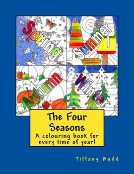 Paperback The Four Seasons: A Colouring book for all times of the year! Book