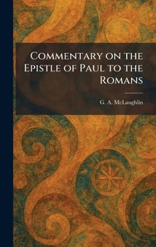 Hardcover Commentary on the Epistle of Paul to the Romans Book