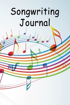 Paperback Songwriting Journal: A Notebook for People With Songs in Their Heads Book