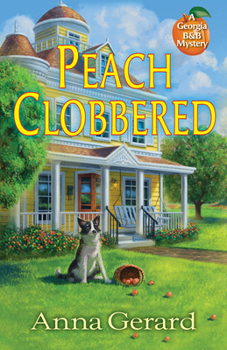 Hardcover Peach Clobbered: A Georgia B&b Mystery Book