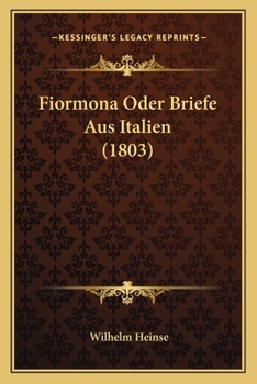 Paperback Fiormona Oder Briefe Aus Italien (1803) [German] Book