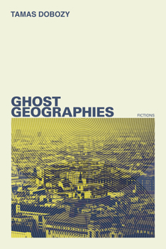 Paperback Ghost Geographies: Fictions Book