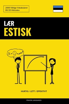 Paperback Lær Estisk - Hurtig / Lett / Effektivt: 2000 Viktige Vokabularer [Norwegian] Book