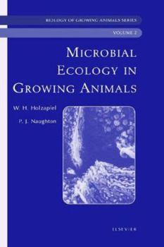Hardcover Microbial Ecology of Growing Animals: Biology of Growing Animals Series Volume 2 Book