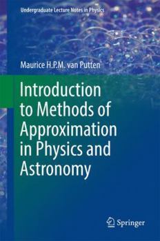 Hardcover Introduction to Methods of Approximation in Physics and Astronomy Book