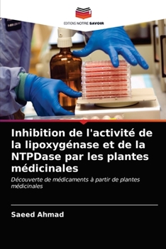 Paperback Inhibition de l'activité de la lipoxygénase et de la NTPDase par les plantes médicinales [French] Book