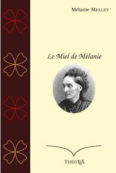 Paperback Le Miel de Mélanie [French] Book