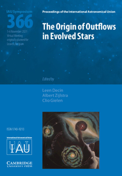Hardcover The Origin of Outflows in Evolved Stars (Iau S366) Book
