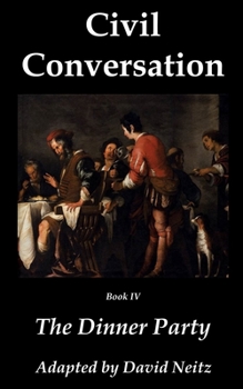 Paperback Civil Conversation: The Dinner Party Book