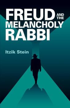 Paperback Freud and the Melancholy Rabbi Book