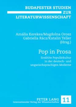 Paperback Pop in Prosa: Erzaehlte Populaerkultur in Der Deutsch- Und Ungarischsprachigen Moderne [German] Book