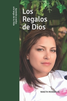 Paperback Los Regalos de Dios: Aprende a Verlos a Lo Largo de Tu Vida [Spanish] Book