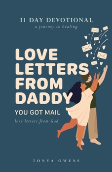 Paperback Love Letters From Daddy: You Got Mail Book