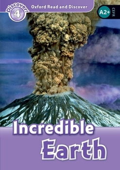 Paperback Oxford Read and Discover: Level 4: 750-Word Vocabularyincredible Earth Book