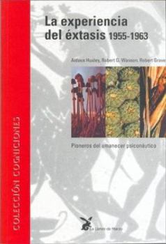 Paperback La Experiencia del Extasis 1955-1963 (Spanish Edition) [Spanish] Book