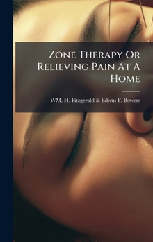 Hardcover Zone Therapy Or Relieving Pain At A Home Book