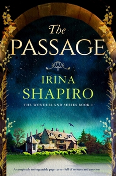 Paperback The Passage: A Completely Unforgettable Page-Turner Full of Mystery and Emotion Book