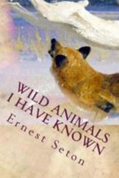 Paperback Wild Animals I Have Known Book