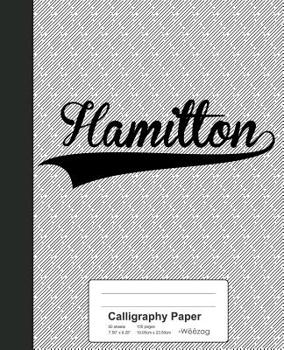 Paperback Calligraphy Paper: HAMILTON Notebook Book